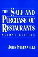 The Sale and Purchase of Restaurants (Wiley Professional Restauranteur Guides) 0471512095 Book Cover