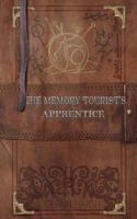 The Memory Tourist's Apprentice 1522901973 Book Cover