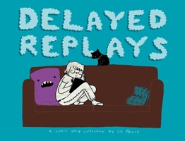 Delayed Replays 1603090126 Book Cover