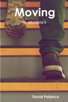 Moving: A Memoir 1312864621 Book Cover