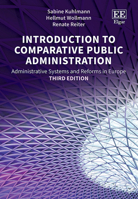 Introduction to Comparative Public Administration: Administrative Systems and Reforms in Europe, Third Edition 1035302462 Book Cover