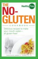 The No-Gluten Cookbook: Delicious Recipes to Make Your Mouth Waterall gluten-free! (Healthy Plate) 1598690892 Book Cover