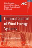 Optimal Control of Wind Energy Systems: Towards a Global Approach 1849967245 Book Cover