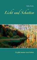 Licht und Schatten: Es gibt immer zwei Seiten 3748175159 Book Cover