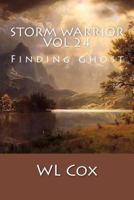 Storm Warrior Vol 24: Finding Ghost 1523400676 Book Cover