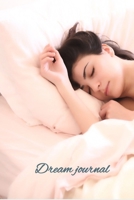 Dream journal: Your dream journal is the map to your soul 1672879655 Book Cover