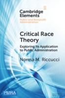 Critical Race Theory: Exploring Its Application to Public Administration 1009114166 Book Cover