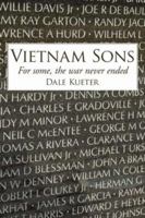 Vietnam Sons: For some, the war never ended 1425969313 Book Cover