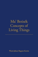 Ma' Betisek Concepts of Living Things: Volume 54 0367716534 Book Cover