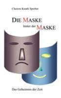 Die Maske hinter der Maske 383110834X Book Cover