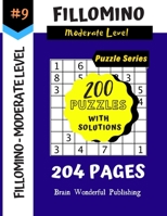 Fillomino Puzzle Series: 200 Brain Teasers Puzzle Book Collection (Fillomino 200 Puzzles) 1687153191 Book Cover