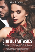 SINFUL FANTASIES: Erotica for Powerful Woman B08KWQCDP7 Book Cover
