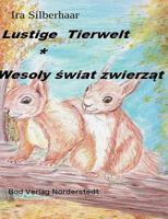 Lustige Tierwelt / Wesoly swiat zwierzat 3752854863 Book Cover