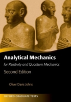 Analytical Mechanics for Relativity and Quantum Mechanics (Oxford Graduate Texts) 0198766807 Book Cover
