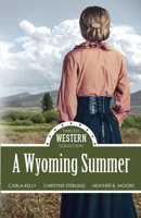 A Wyoming Summer B0CQKPSDDL Book Cover