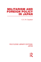 Militarism and Foreign Policy in Japan 0415585325 Book Cover