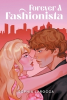 Forever A Fashionista B0FNQXLDF5 Book Cover