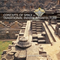 Concepts of Space in Traditional Indian Architecture 8189995758 Book Cover