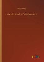 Mark Rutherford´s Deliverance 3732654923 Book Cover
