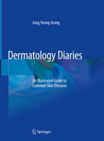 Dermatology Diaries: An Illustrated Guide to Common Skin Diseases 9819715776 Book Cover