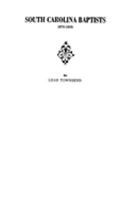 South Carolina Baptists 1670-1805 0806306211 Book Cover
