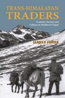 Trans-Himalayan Traders: Economy, Society & Culture in Northwest Nepal 9745242012 Book Cover