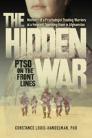 The Hidden War: PTSD on the Front Lines 1604152680 Book Cover