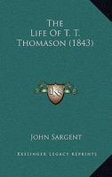 The Life Of T. T. Thomason 1120897890 Book Cover