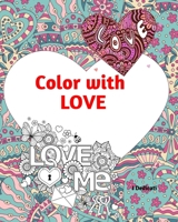 Color with LOVE: Adult Coloring Book -Gift idea for every anniversary B08MSZHMPT Book Cover