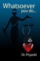 Whatsoever you do: A seeker's quest 1499302363 Book Cover