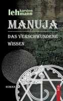 Manuja - Das verschwundene Wissen 375344197X Book Cover