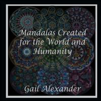 Mandalas Created for the World and Humanity 0692762493 Book Cover