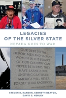 Legacies of the Silver State: Nevada goes to war 1098329511 Book Cover