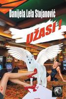 Uzasi: Uzasi 1548999784 Book Cover