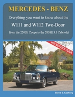 Mercedes-Benz, the 1960s, W111c and W112c: From the 220se Coupe to the 280se 3.5 Cabriolet 1542595444 Book Cover