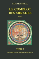 Le complot des mirages, tome 2 1973456397 Book Cover