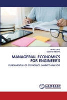 MANAGERIAL ECONOMICS FOR ENGINEER'S: FUNDAMENTAL OF ECONOMICS ,MARKET ANALYSIS 6202680709 Book Cover