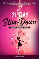 The 21-Day Slim-Down Pink Salt Solution For Women: A Real Guide to Stop Cravings, Reduce Bloating, Beat Fatigue, Boost Energy and Burn Fat Naturally B0FL1B97WK Book Cover