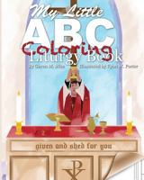 My Little ABC Coloring Liturgy Book 1985891182 Book Cover