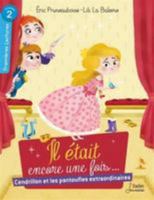 cendrillon et les pantoufles extraordinaires: IL ETAIT ENCORE UNE FOIS 2410001270 Book Cover