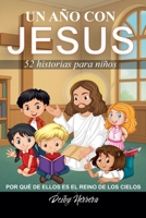 Un año con JESUS 52 historias para niños (Spanish Edition) B0F41L4TFS Book Cover