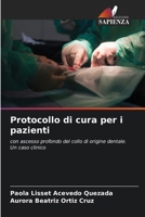 Protocollo di cura per i pazienti (Italian Edition) 6207759664 Book Cover