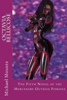 Octavia Bellicose 1539585069 Book Cover