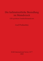 Die Hallstattzeitliche Besiedlung Im Maindreieck 1841714569 Book Cover