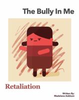 The Bully in Me 1734592419 Book Cover