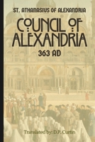 Synod of Alexandria: 363 Ad: 362 AD B0H7BFYZV3 Book Cover
