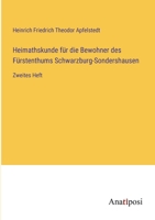 Heimathskunde für die Bewohner des Fürstenthums Schwarzburg-Sondershausen: Zweites Heft 3382020084 Book Cover
