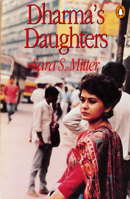 Dharma's Daughters: Contemporary Indian Women and Hindu Culture 0813516781 Book Cover