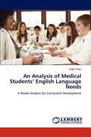 An Analysis of Medical Students' English Language Needs 3846555754 Book Cover