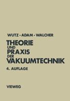 Theorie Und Praxis Der Vakuumtechnik 3528348844 Book Cover